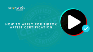 How to Get Your TikTok Artist Certification: a complete guide