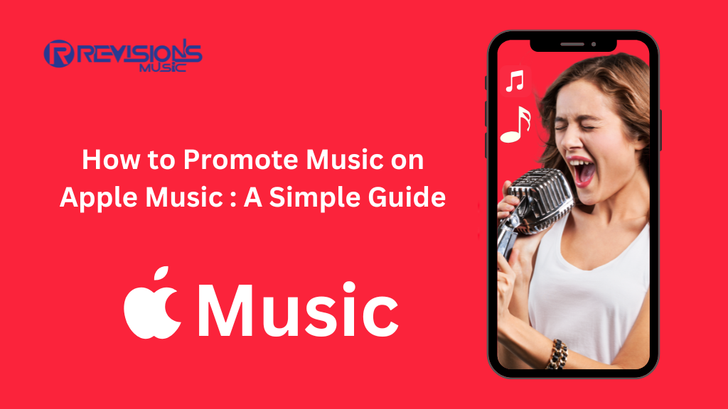 How to Promote Music on Apple Music : A Simple Guide